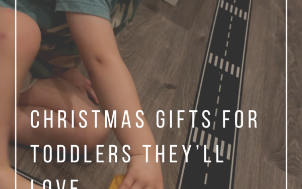 Christmas Gifts for Toddlers They’ll Love